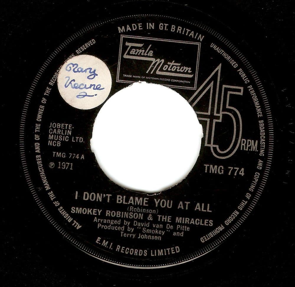 SMOKEY ROBINSON I Don't Blame You At All Vinyl Record 7 Inch Tamla Motown 1971