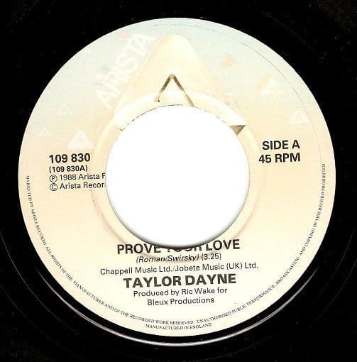 TAYLOR DAYNE Prove Your Love Vinyl Record 7 Inch Arista 1988.