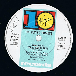 THE FLYING PICKETS When You're Young And In Love Vinyl Record 7 Inch 10 1984.