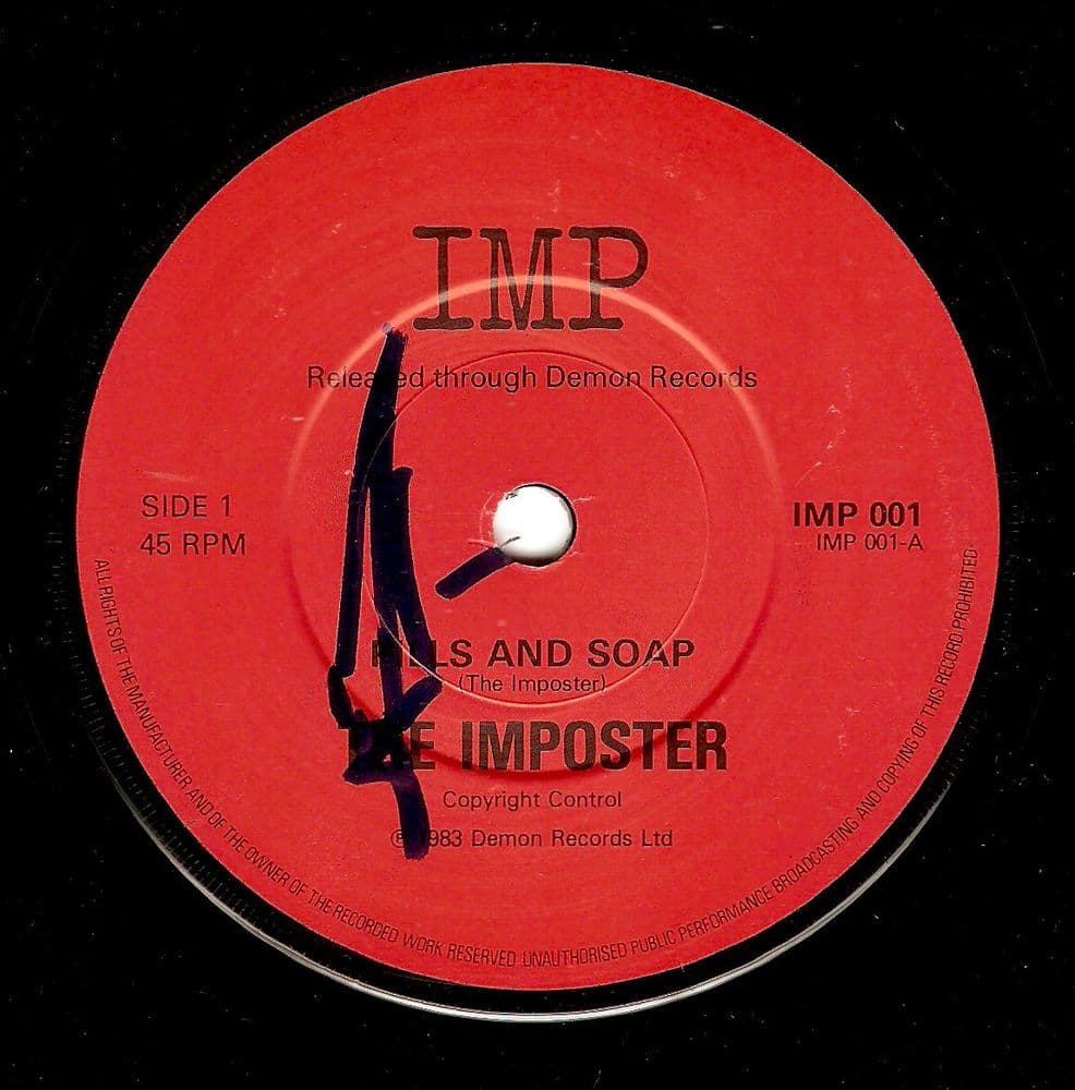 THE IMPOSTER Pills And Soap Vinyl Record 7 Inch IMP 1983.