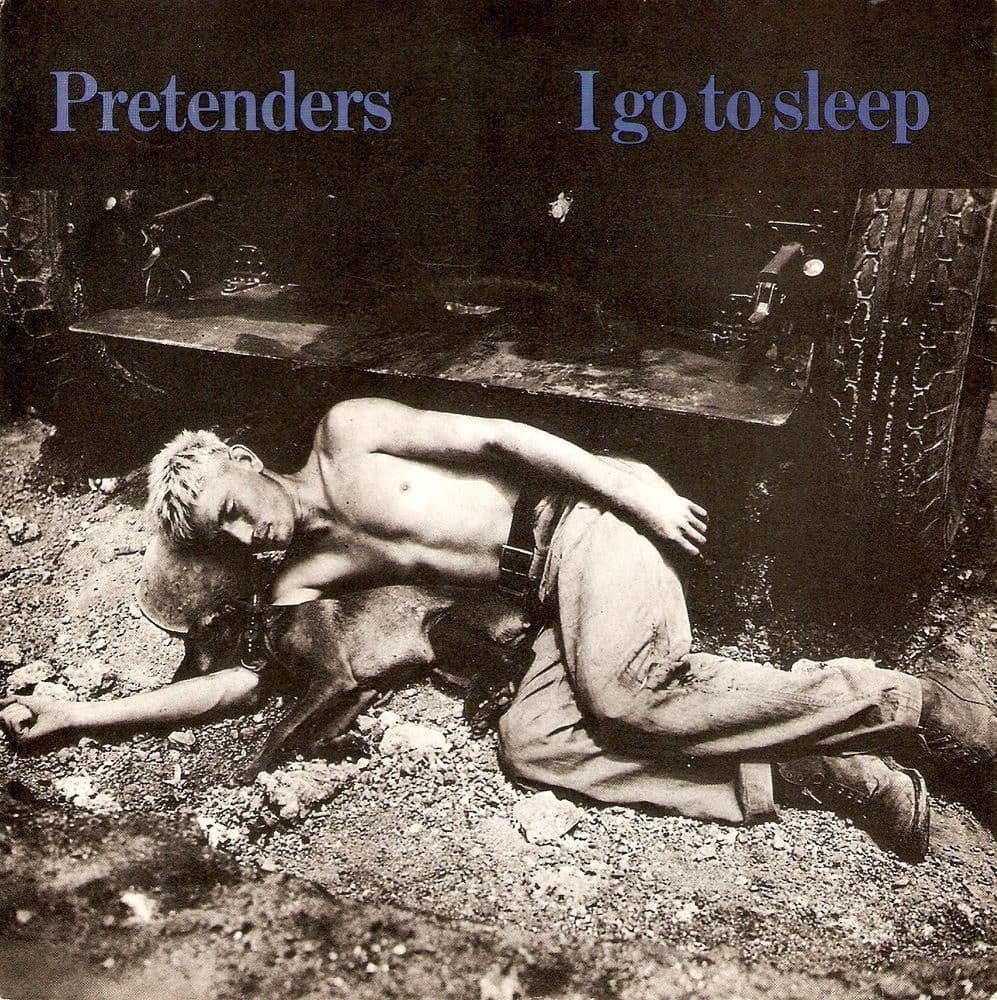 THE PRETENDERS I Go To Sleep Vinyl Record 7 Inch Real 1981