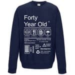 Funny 40 Year Old Package Care Label Instructions Motif 40th Birthday gift Men's Sweatshirt Jumper