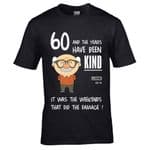 Premium Funny 60 Year Old And the years have been kind It was the weekends Motif Birthday T-shirt