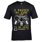 Premium Funny I Paused My Game To be Here Gaming Gamer Controller Motif gift t-shirt