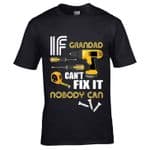 Premium Funny If Grandad Can't Fix it Nobody Can Tools Design Black t-shirt Gift