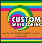 Tokens for custom order, simply purchase up to the agreed value