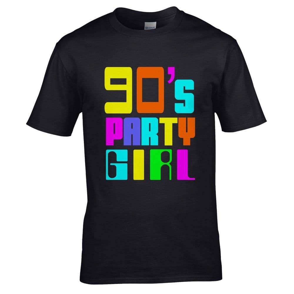 90 s Party Girl T-Shirt - Retro 90s Fancy Dress I Love 2 Party Unisex ...