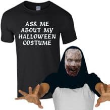 Ask Me About My Halloween Costume Freaky Zombie T-Shirt