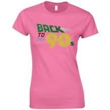 Back To The 90s Ladies Fitted T-Shirt Women Fancy Dress Glitter Print Party Top