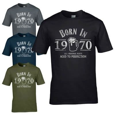 Born in 1970 T-Shirt - 50th Year Birthday Age Present Beer Funny Aged Mens Gift