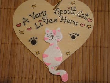A Very Spoilt Cat Lives Here Wooden Heart Wall Sign Hanger Plaque Handmade